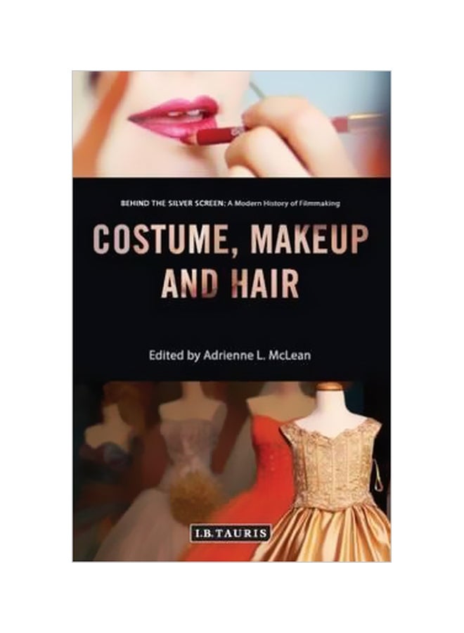 Costume, Makeup And Hair Paperback English by Adrienne L. McLean - 22 November 2016