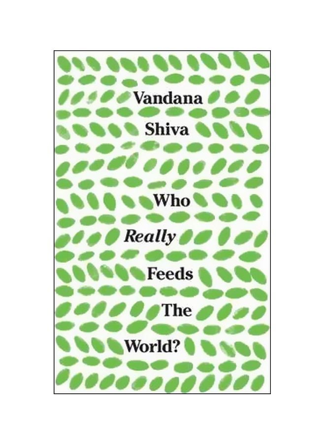 Who Really Feeds The World? Paperback English by Vandana Shiva - 15 August 2016