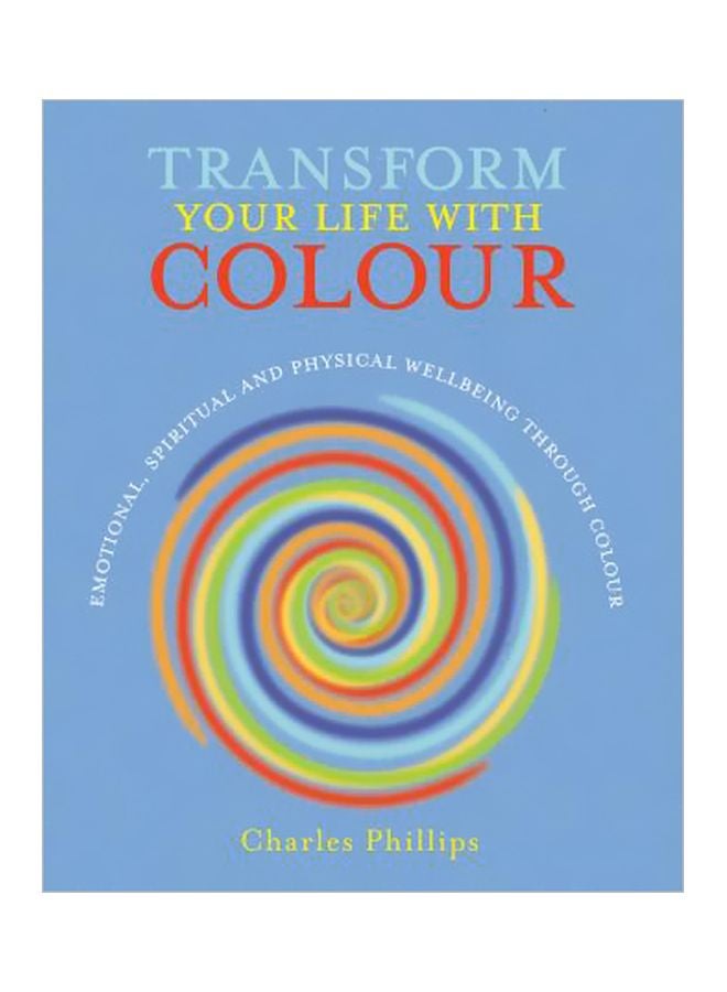 Transform Your Life With Colour Paperback English by Charles Phillips - 12 February 2015 
