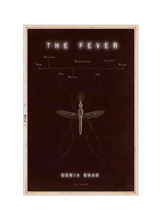 The Fever: How Malaria Has Ruled Humankind For 500,000 Years Paperback English by Sonia Shah - 21 June 2011 - v1562143551/N27400204A_1