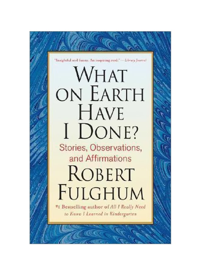 ماذا فعلت على وجه الأرض؟