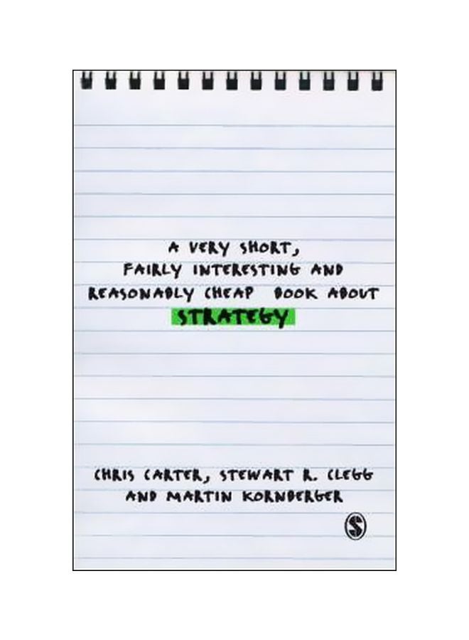 A Very Short, Fairly Interesting And Reasonably Cheap Book About Strategy Paperback English by Chris Carter - 18 February 2009 