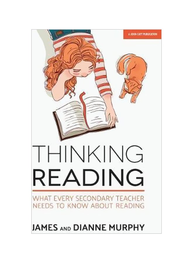 Thinking Reading: What Every Secondary Teacher Needs To Know About Reading Paperback English by James Murphy - 3 September 2019 