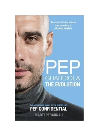 Pep Guardiola: The Evolution Paperback English by Marti Perarnau - 4 November 2016 - v1562143696/N27400688A_1
