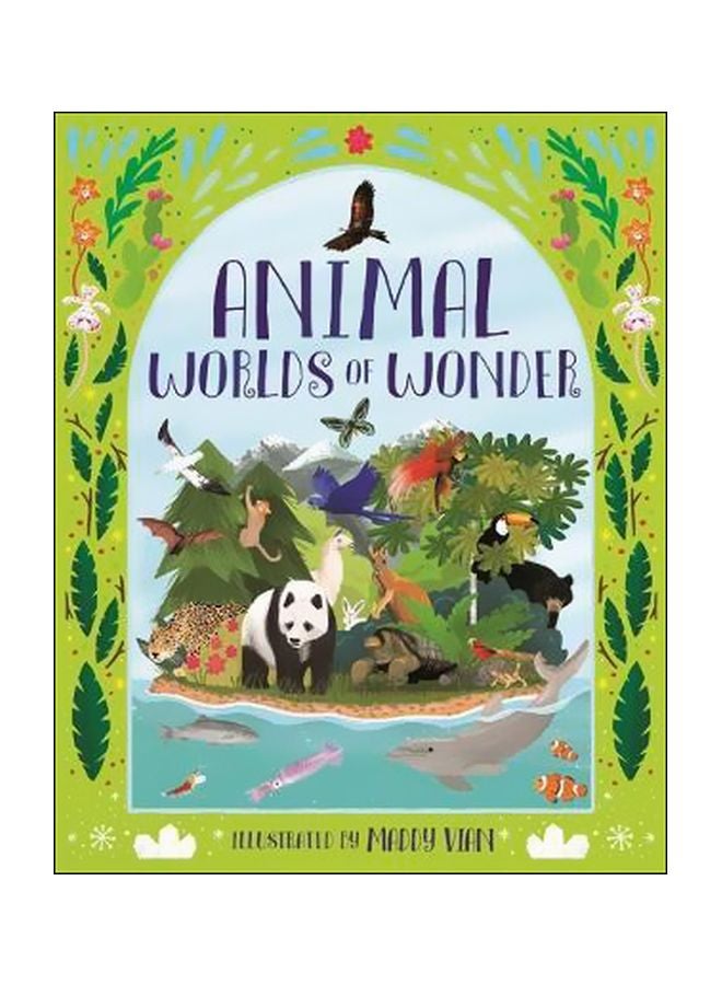 Animal Worlds Of Wonder Hardcover English by Anita Ganeri - 15 November 2018