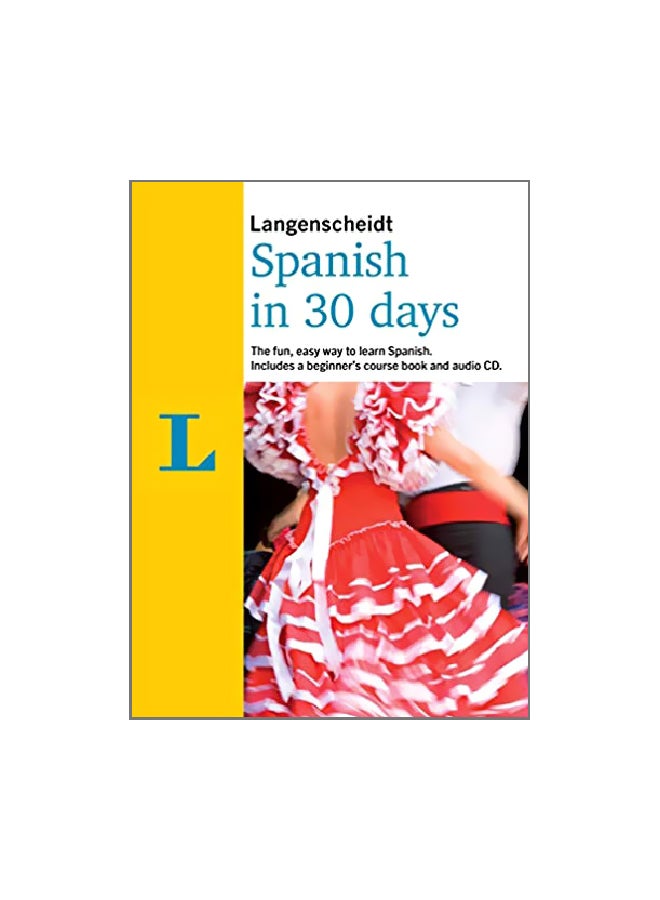 Spanish In 30 Days Paperback English by Langenscheidt - 1 April 2017