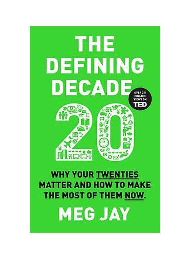 null - The Defining Decade: Why Your Twenties Matter And How To Make The Most Of Them Now Paperback English by Meg Jay - 7 April 2016 - Image 1