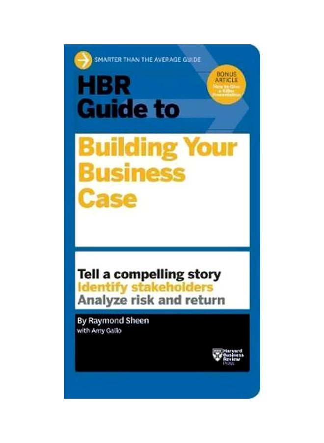 HBR Guide To Building Your Business Case Paperback English by Raymond Sheen - 22 July 2015 