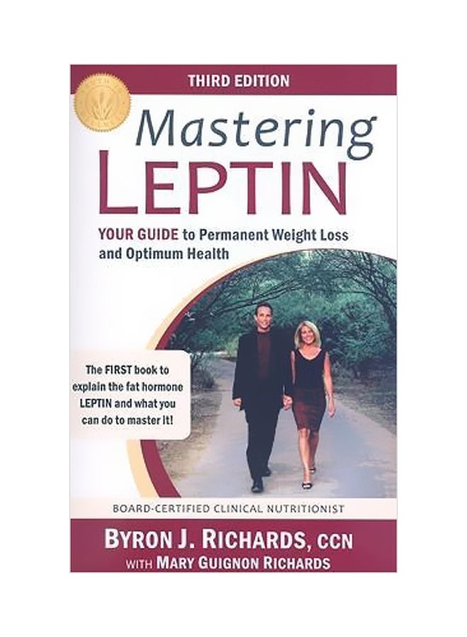 Mastering Leptin: Your Guide To Permanent Weight Loss And Optimum Health Paperback English by Byron J Richards - 26 July 2009 