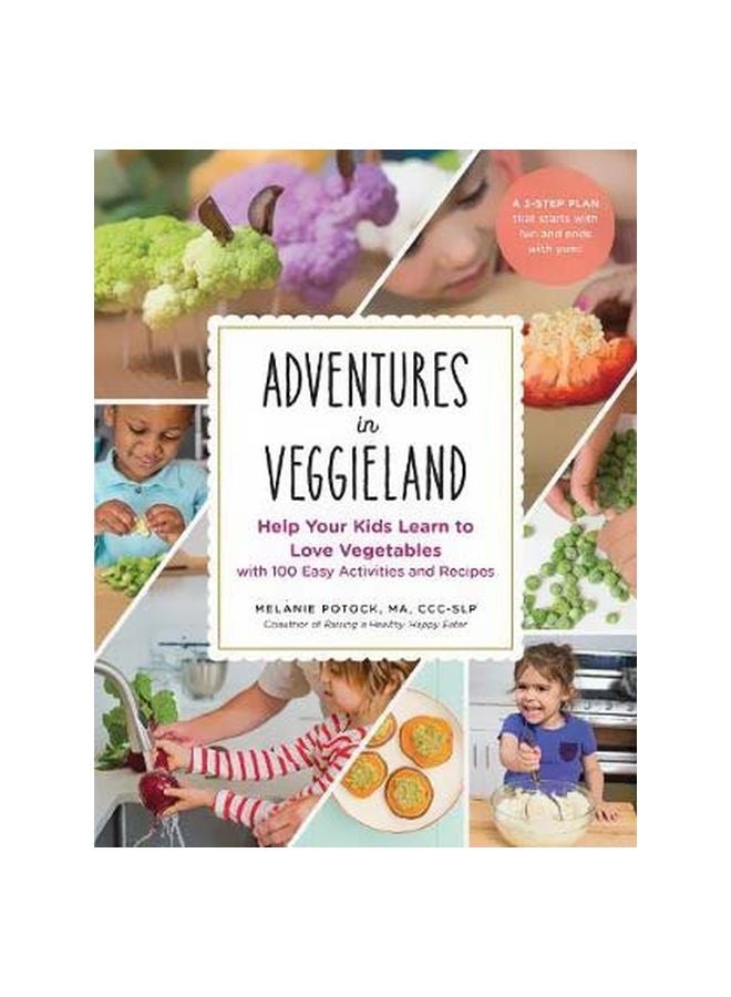 Adventure In Veggieland : Help Your Kids Learn To Love Vegetables Paperback English by Melanie Potock - 6 February 2018
