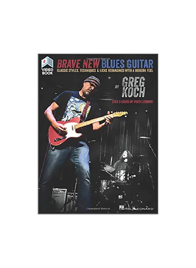 Brave New Blues Guitar : Classic Styles, Techniques And Licks Reimagined With A Modern Feel Paperback English by Greg Koch - 25 July 2018