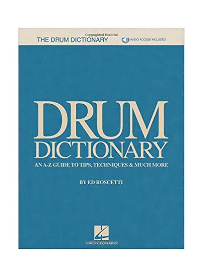 Drum Dictionary : An A-Z Guide To Tips, Techniques And Much More Paperback English by Ed Roscetti - 1 February 2018