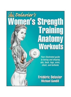Delavier's Women's Strength Training Anatomy Workouts Paperback English by Frederic Delavier - 10 December 2014