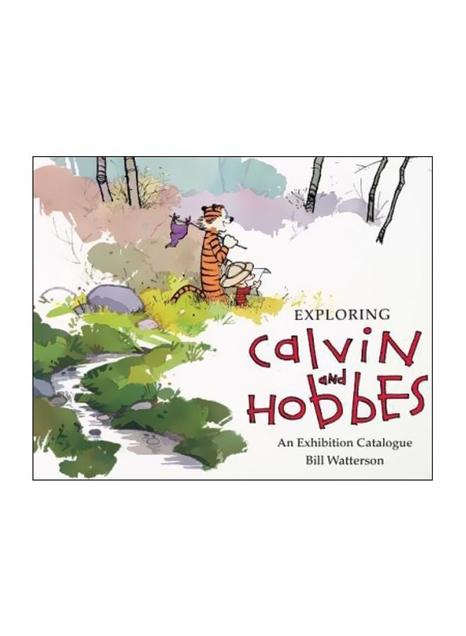 Exploring Calvin And Hobbes : An Exhibition Catalogue Paperback English by Bill Watterson - 12 March 2015