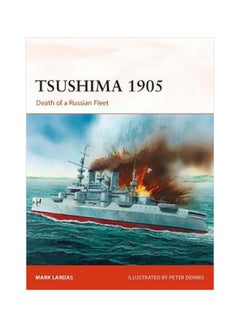 Tsushima 1905 Paperback English by Mark Lardas - 29 November 2018 - v1562143910/N27402156A_1