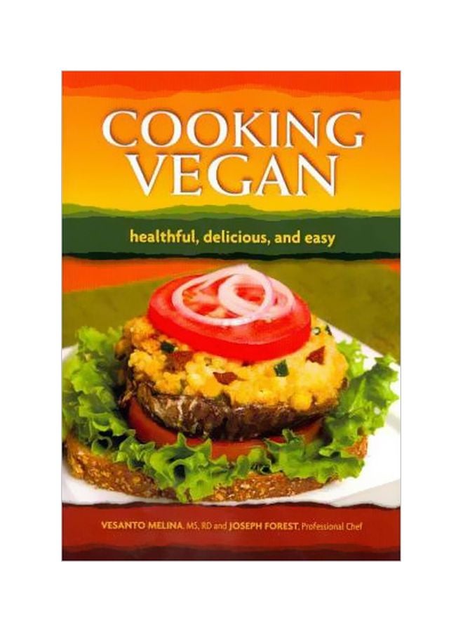 Cooking Vegan: Healthful, Delicious, And Easy Paperback English by Vesanto R. D. Melina - 30 April 2012