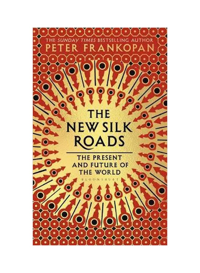 The New Silk Roads Hardcover English by Peter Frankopan - 15 November 2018 