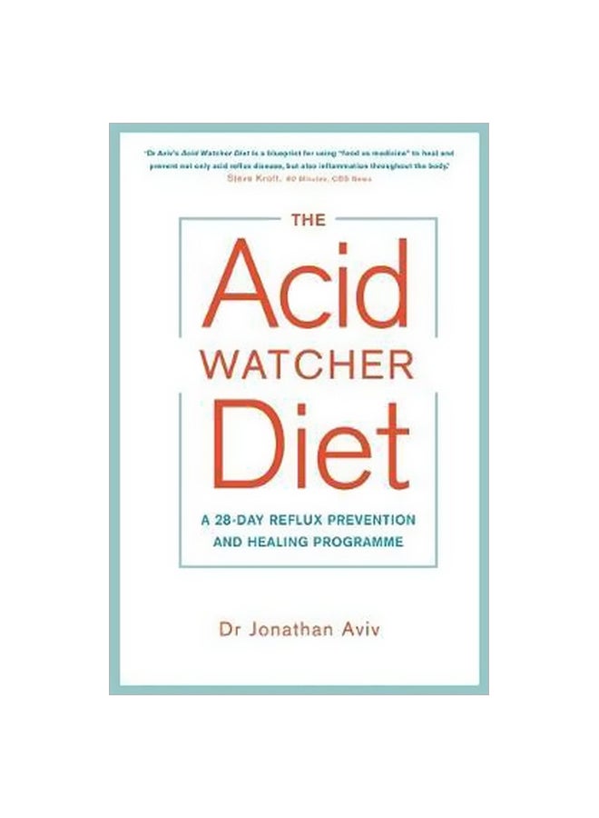 The Acid Watcher Diet: A 28-Day Reflux Prevention And Healing Programme Paperback English by Dr. Jonathan Aviv - 24 January 2017