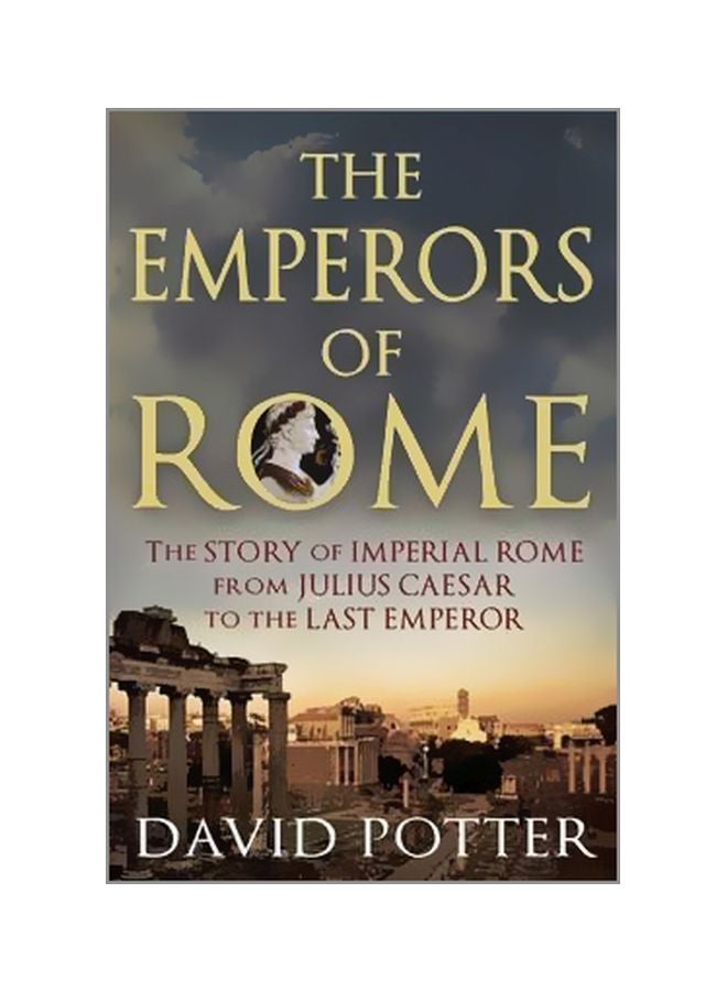 Emperors Of Rome Paperback English by David Potter - 12 July 2016