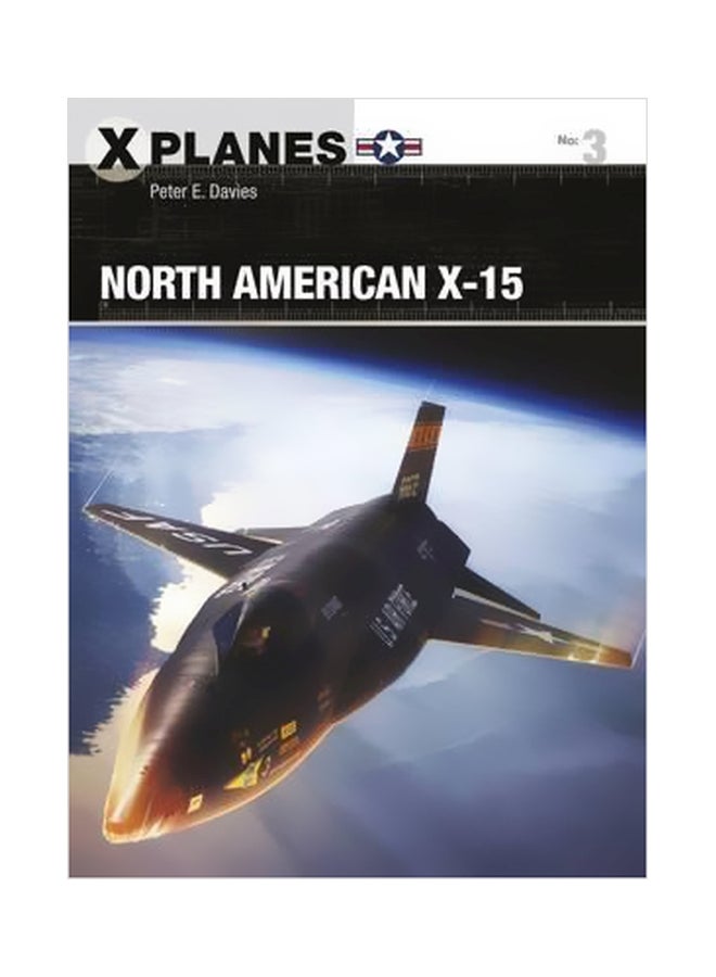 North American X-15 Paperback English by Peter E. Davies - 23 May 2017