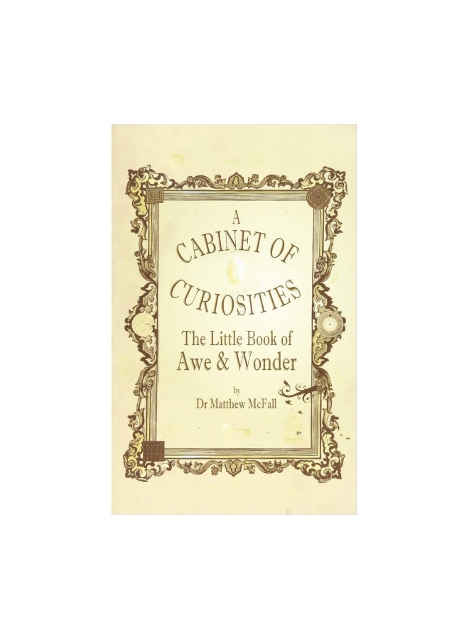 The Little Book Of Awe And Wonder: A Cabinet Of Curiosities Paperback English by Matthew McFall - 31 October 2018 