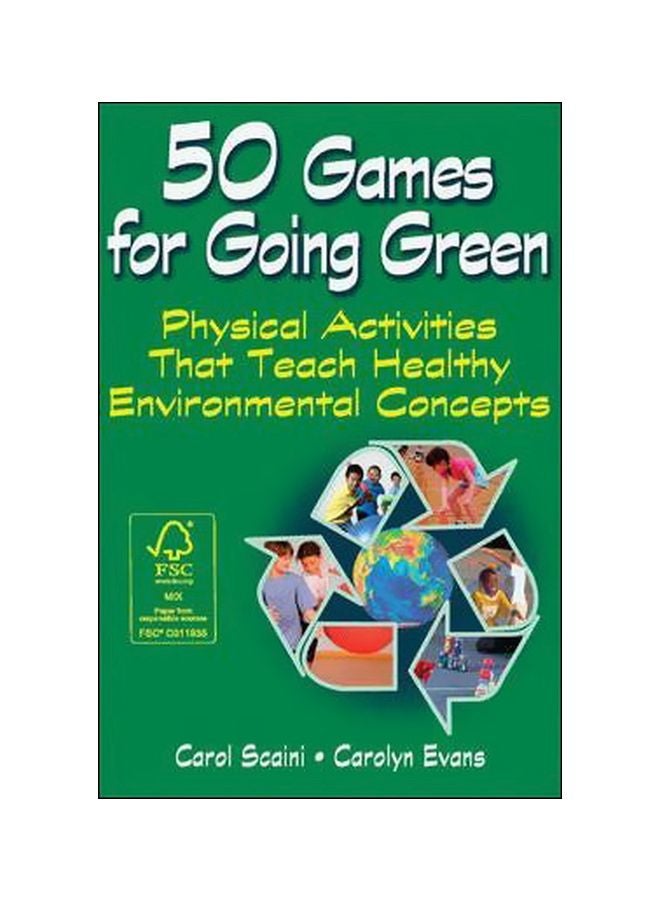 50 Games For Going Green: Physical Activity That Tech Healthy Environmental Concepts Paperback English by Carol Scaini - 1 August 2012 