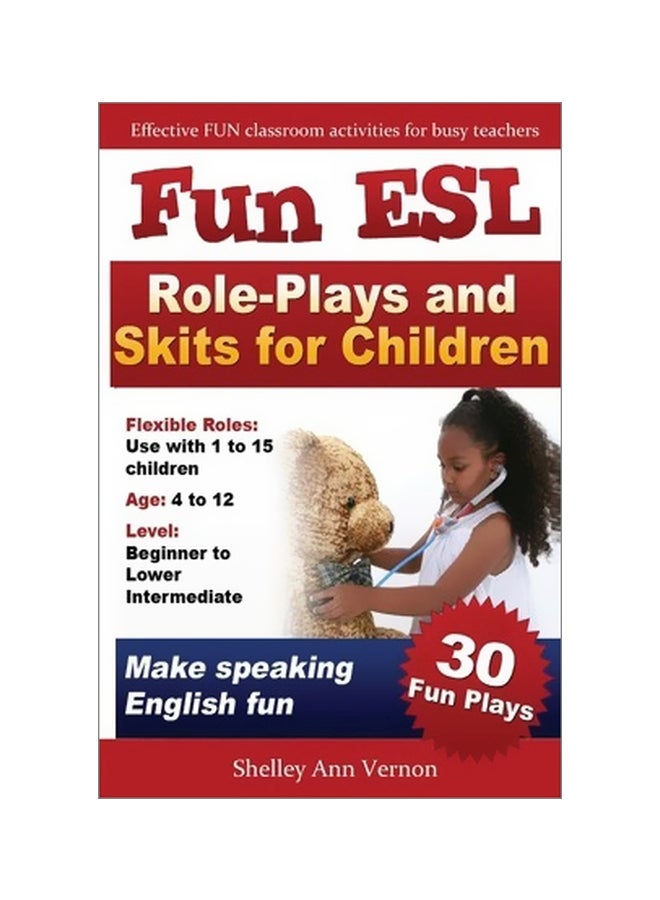 Fun ESL: Role-Plays And Skits For Children Paperback English by Shelley Ann Vernon - 10 September 2012