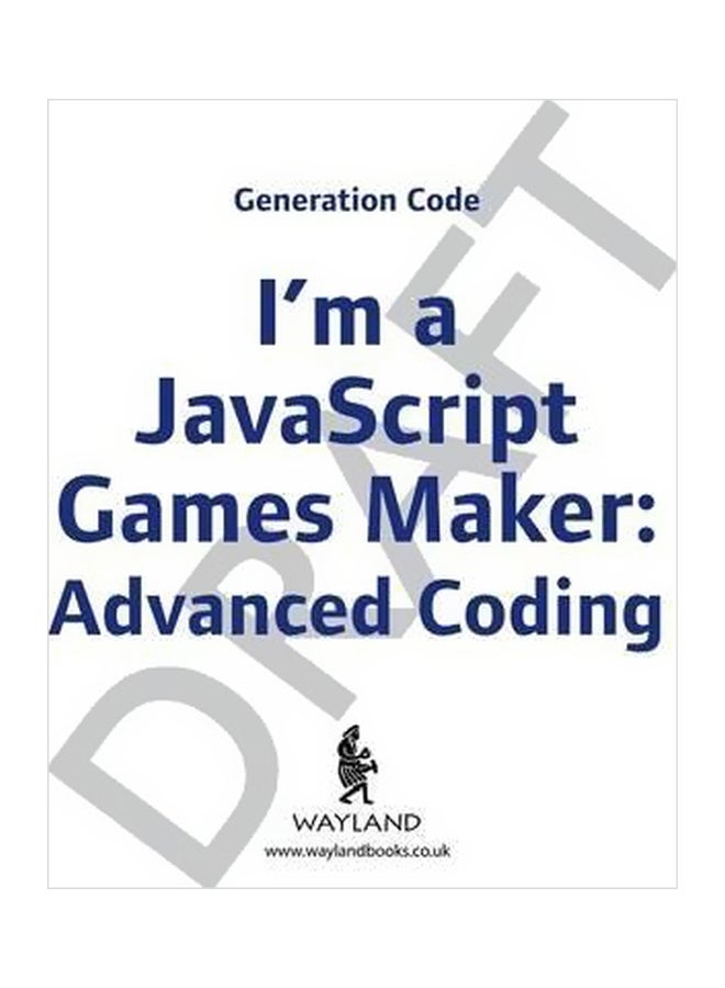 I'm A Javascript Games Maker: Advanced Coding Hardcover English by Max Wainewright - 28 September 2017