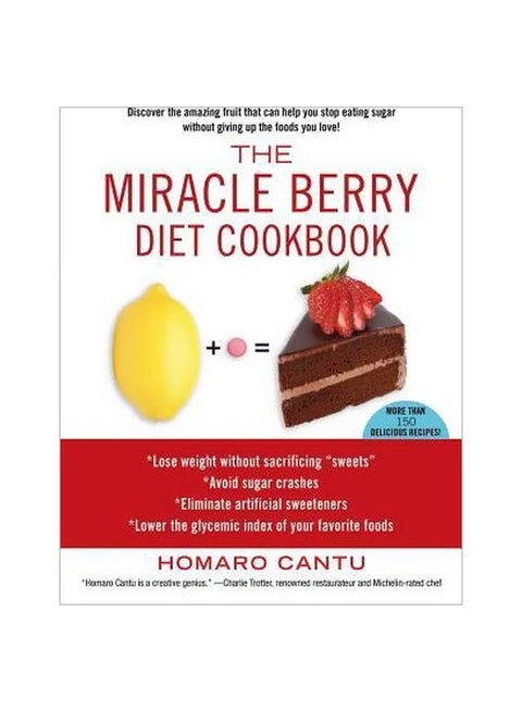 The Miracle Berry Diet Cookbook Paperback English by Homaro Cantu - 12 November 2013