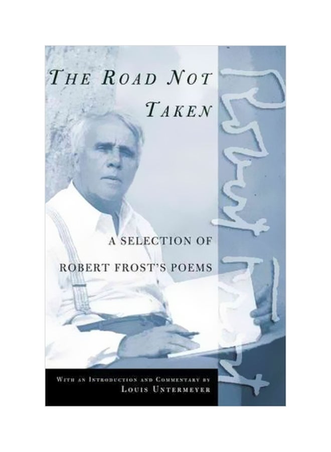 The Road Not Taken: A Selection Of Robert Frost's Poems Paperback English by Robert Frost - 1 April 2002 