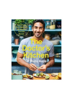 The Doctor's Kitchen: Supercharge Your Health With 100 Delicious Everyday Recipes Paperback English by Rupy Aujla - 5 February 2018