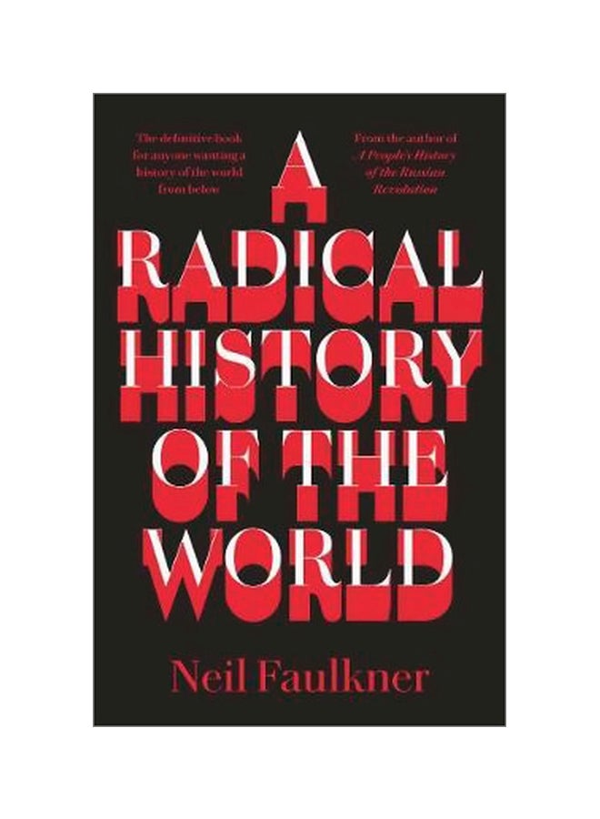 A Radical History Of The World Paperback English by Neil Faulkner - 15 October 2018 