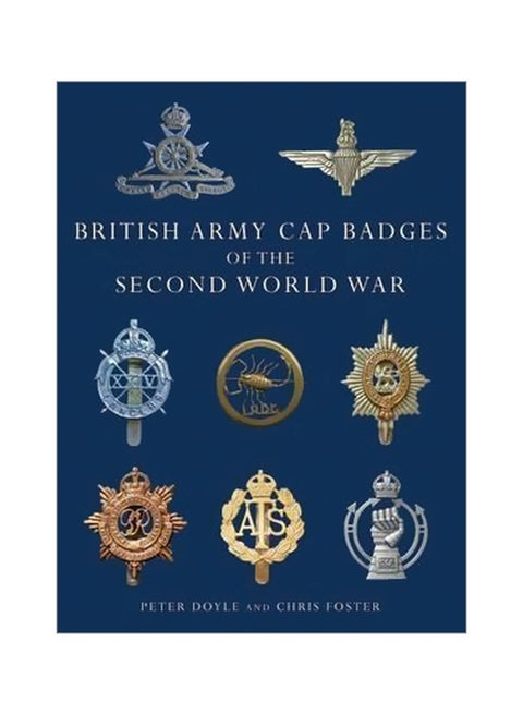 British Army Cap Badges Of The Second World War Paperback English by Peter Doyle - 21 February 2012