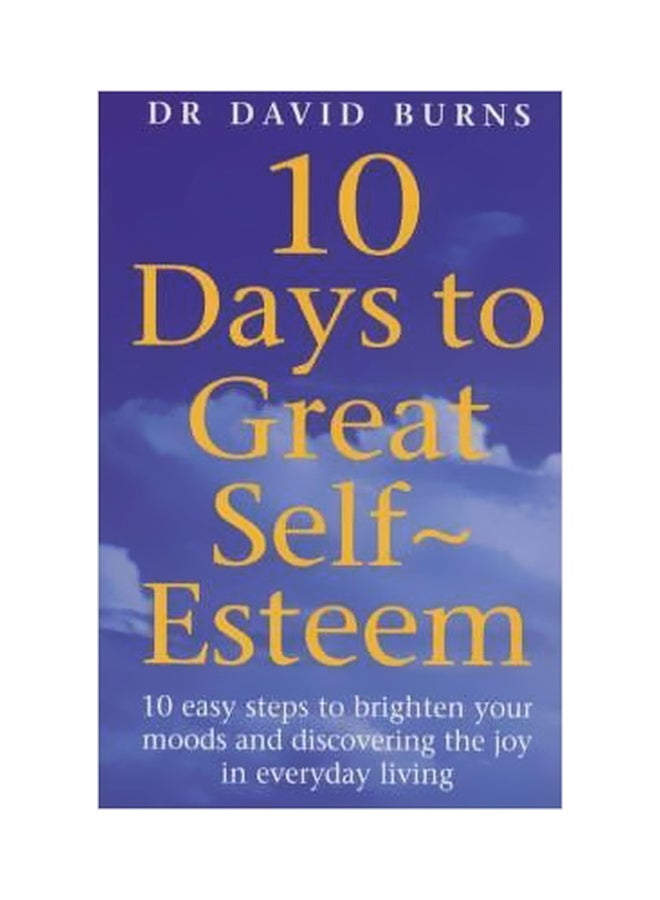 10 Dayus To Great Self Esteem Paperback English by D. R. Burns - 17 February 2000 