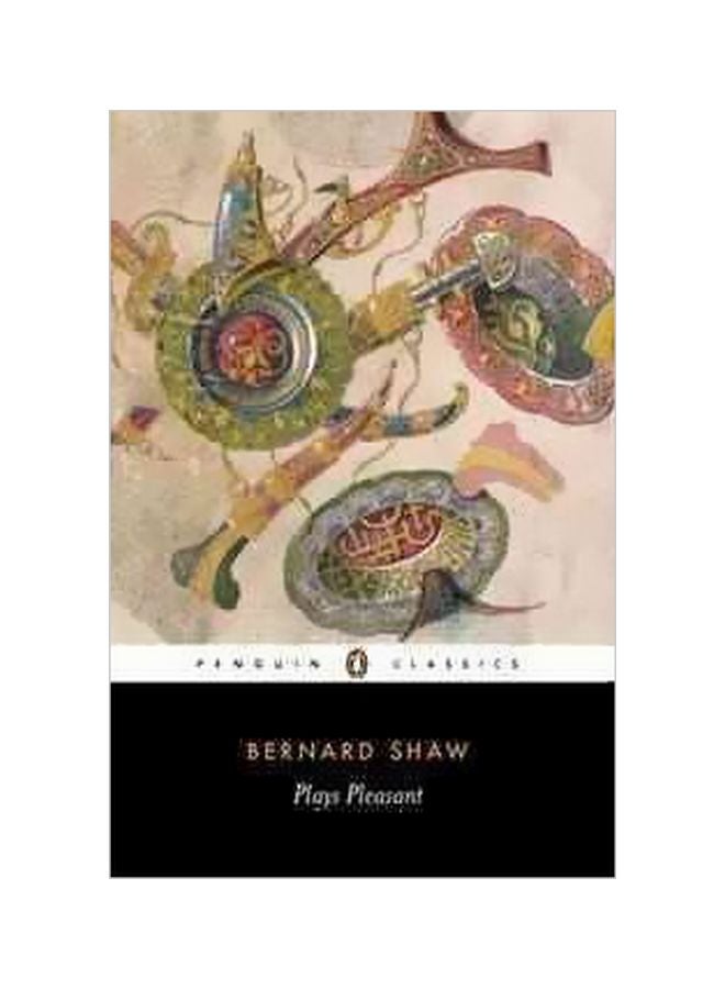 Plays Pleasant Paperback English by George Bernard Shaw - 26 August 2003 