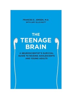 The Teenage Brain Paperback English by Frances E. Jensen - 1 January 2015 