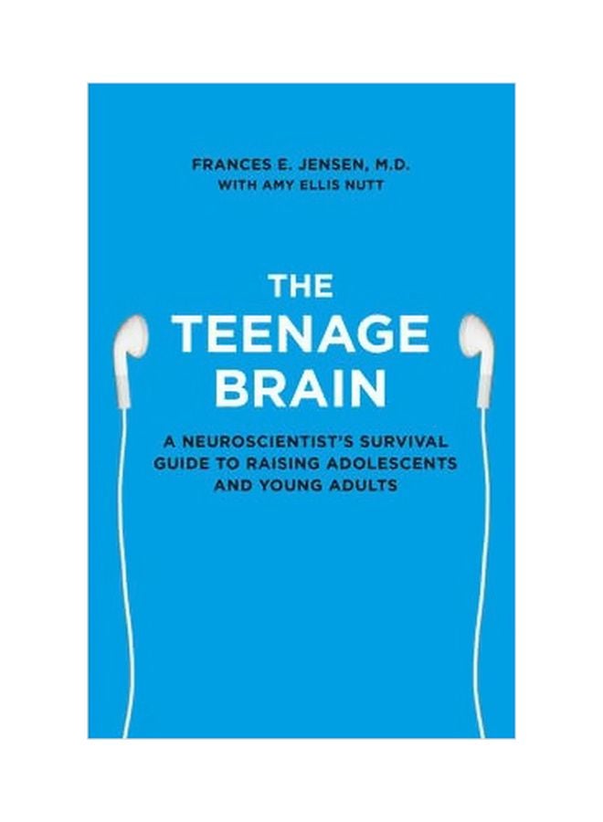 The Teenage Brain Paperback English by Frances E. Jensen - 1 January 2015