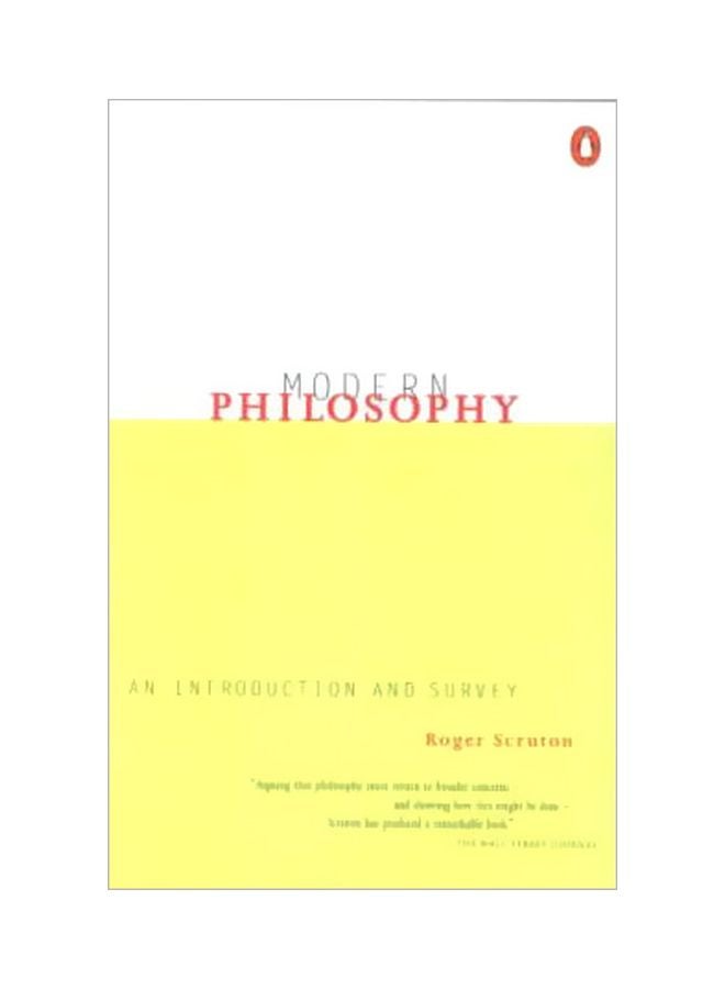 Modern Philosophy: An Introduction And Survey Paperback English by Roger Scruton - 14 October 2000