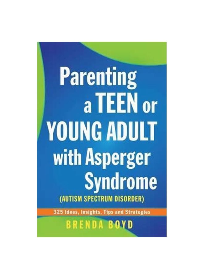 Parenting A Teen Or Young Adult With Asperger Syndrome Paperback English by Brenda Boyd - 21 November 2013 