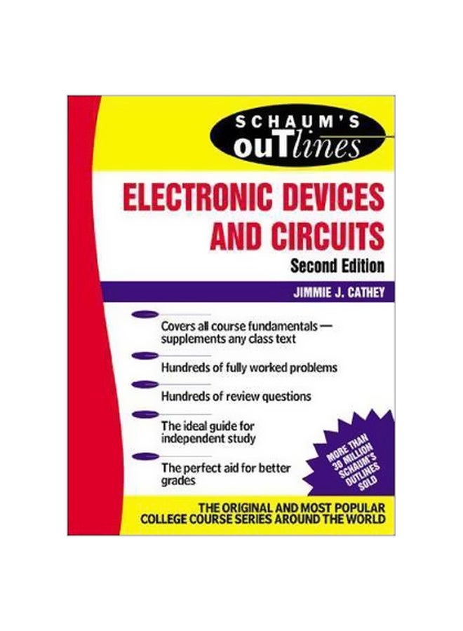Schaum's Outline Of Electronic Devices And Circuits, Second Edition Paperback English by Jimmie J. Cathey - 26 June 2002 