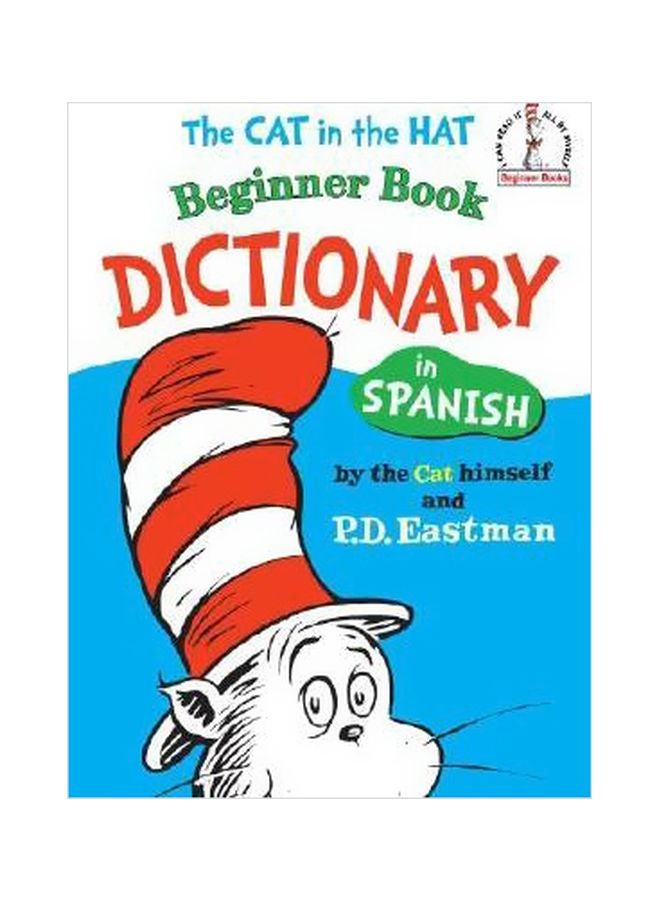 The Cat In The Hat Beginner Book Dictionary In Spanish Hardcover Spanish by P D Eastman - 12 July 1966