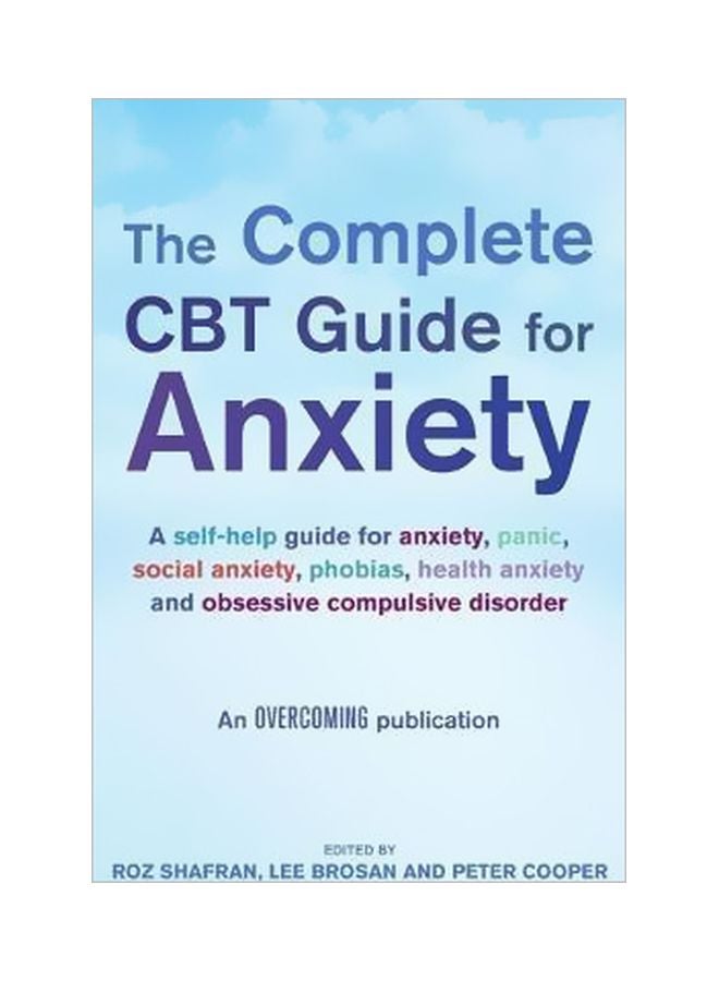 The Complete CBT Guide For Anxiety Paperback English by Roz Shafran - 25 January 2013 