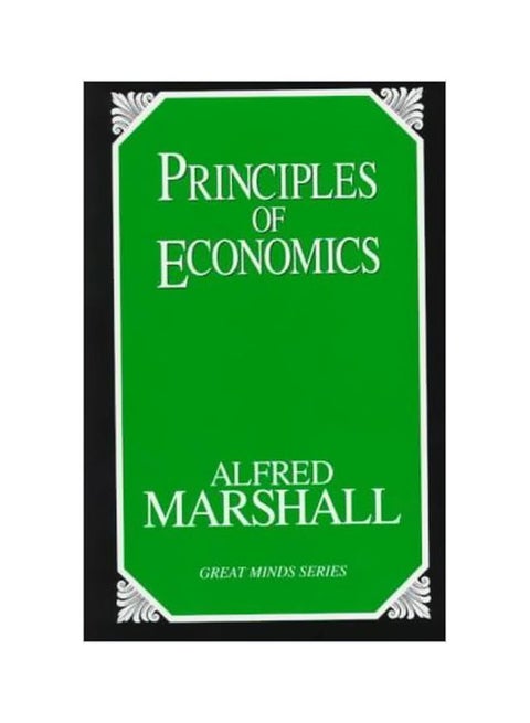Principles Of Economics : Great Mind Series Paperback English by Alfred Marshall - 1 May 1997