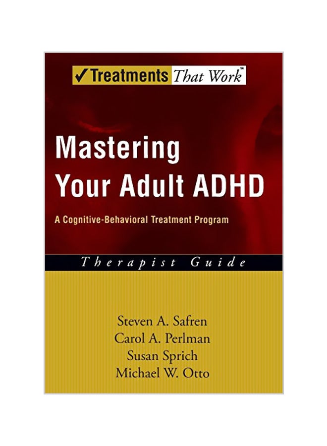 Mastering Your Adult ADHD: A Cognitive-Behavioral Treatment Program paperback english - 23-06-2005 