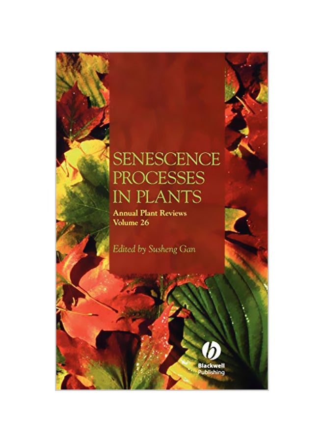 Annual Plant Reviews: Senescence Processes In Plants hardcover english - 27-04-2007 
