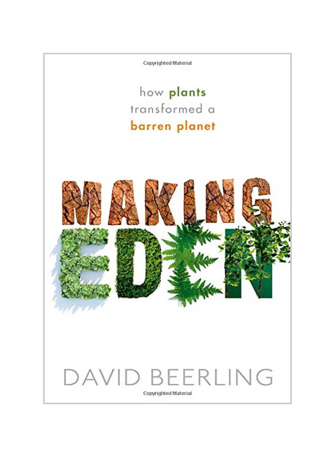 Making Eden: How Plants Transformed A Barren Planet Hardcover English by David Beerling - 43471