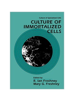 Culture Of Immortalized Cells Paperback English by R. Ian Freshney - 15-04-1996 