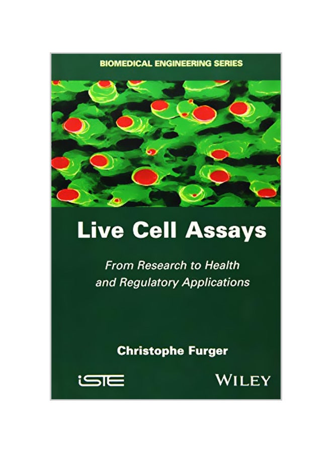 Live Cell Assays: From Research To Regulatory Applications hardcover english - 08-08-2016 