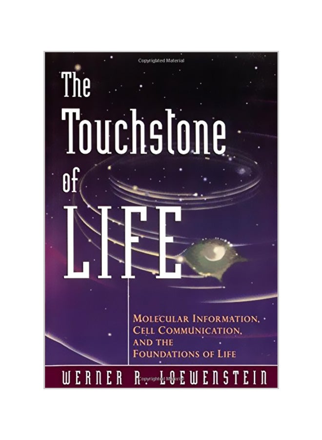 The Touchstone Of Life: Molecular Information, Cell Communication, And The Foundations Of Life paperback english - 14-12-2000 