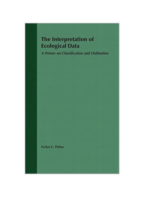 The Interpretation Of Ecological Data: A Primer On Classification And Ordination hardcover english - 06-09-1984